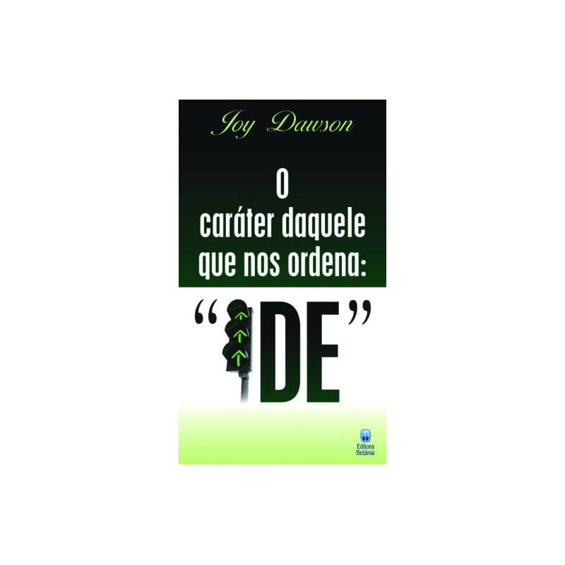 O CARÁTER DAQUELE QUE NOS ORDENA IDE (LIVRETE)