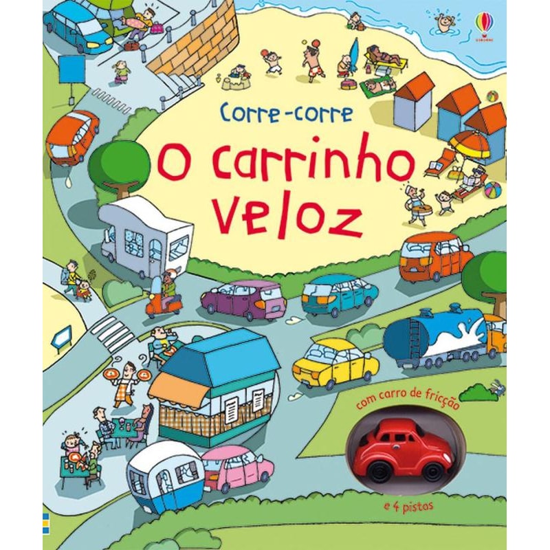 O CARRINHO VELOZ : CORRE-CORRE