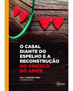 O casal diante do espelho e a reconstrução do vínculo do amor
