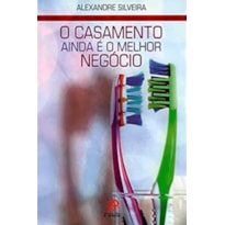 O casamento ainda é o melhor negócio