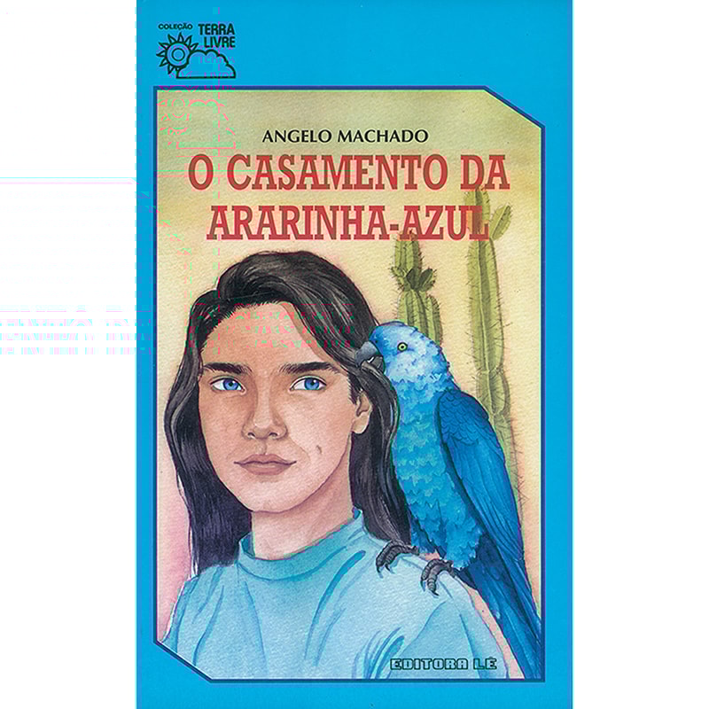 O CASAMENTO DA ARARINHA-AZUL