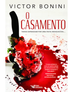 O CASAMENTO: TODOS ESPERAVAM POR UMA FESTA INESQUECÍVEL...
