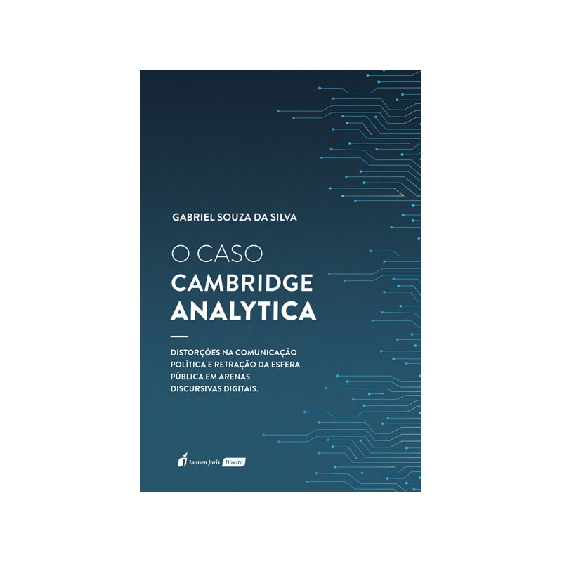 O CASO CAMBRIDGE ANALYTICA