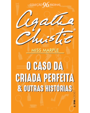 O caso da criada perfeita e outras histórias