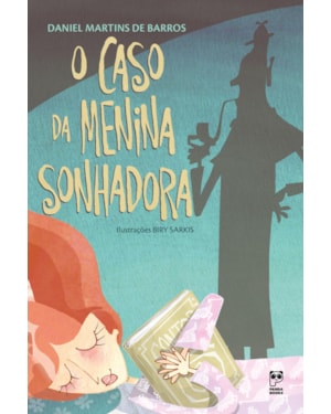 O CASO DA MENINA SONHADORA