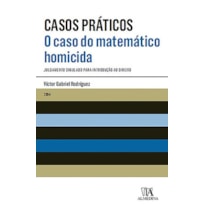 O caso do matemático homicida: Julgamento simulado para introdução ao direito