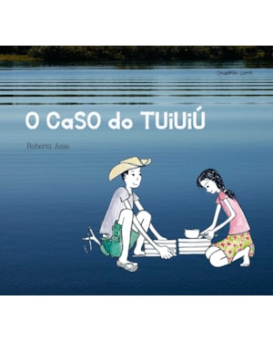 O CASO DO TUIUIÚ