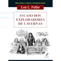 O CASO DOS EXPLORADORES DE CAVERNAS O CASO DOS EXPLORADORES DE CAVERNAS
