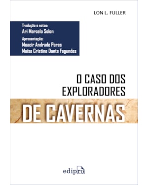 O CASO DOS EXPLORADORES DE CAVERNAS: EDIÇÃO INTEGRAL