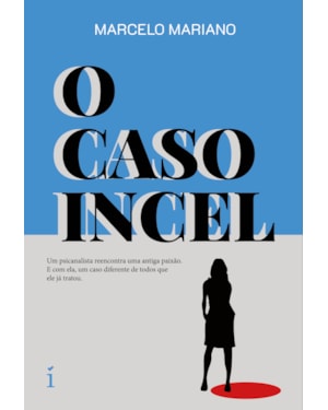 O CASO INCEL