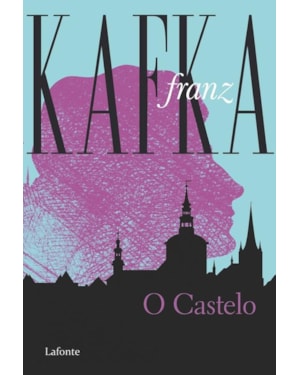 O Castelo - Franz Kafka