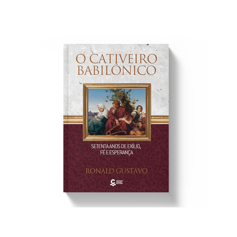 O Cativeiro Babilônico: Setenta anos de exílio, fé e esperança