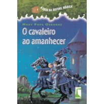 O CAVALEIRO AO AMANHECER