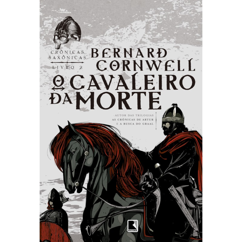 O CAVALEIRO DA MORTE (VOL. 2 CRÔNICAS SAXÔNICAS)