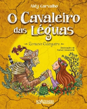 O CAVALEIRO DAS LÉGUAS