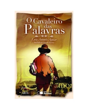 O CAVALEIRO DAS PALAVRAS