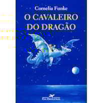 O CAVALEIRO DO DRAGÃO: OBRA COMPLETA