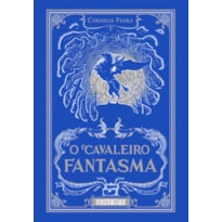 O CAVALEIRO FANTASMA