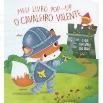 O CAVALEIRO VALENTE: MEU LIVRO POP-UP