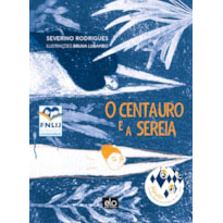 O CENTAURO E A SEREIA