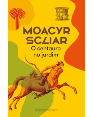 O centauro no jardim (nova edição)