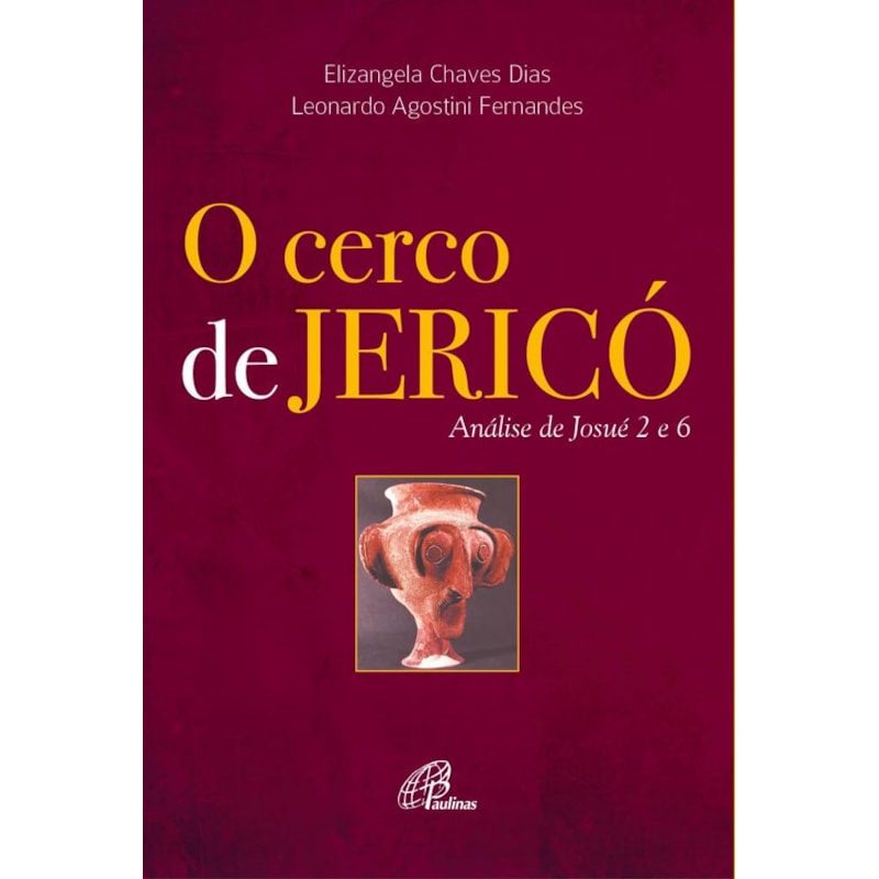 O CERCO DE JERICÓ: ANÁLISE DE JOSUÉ 2 E 6