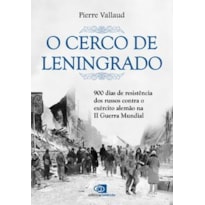 O CERCO DE LENINGRADO