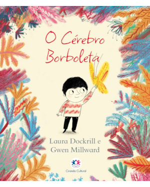 O CÉREBRO BORBOLETA