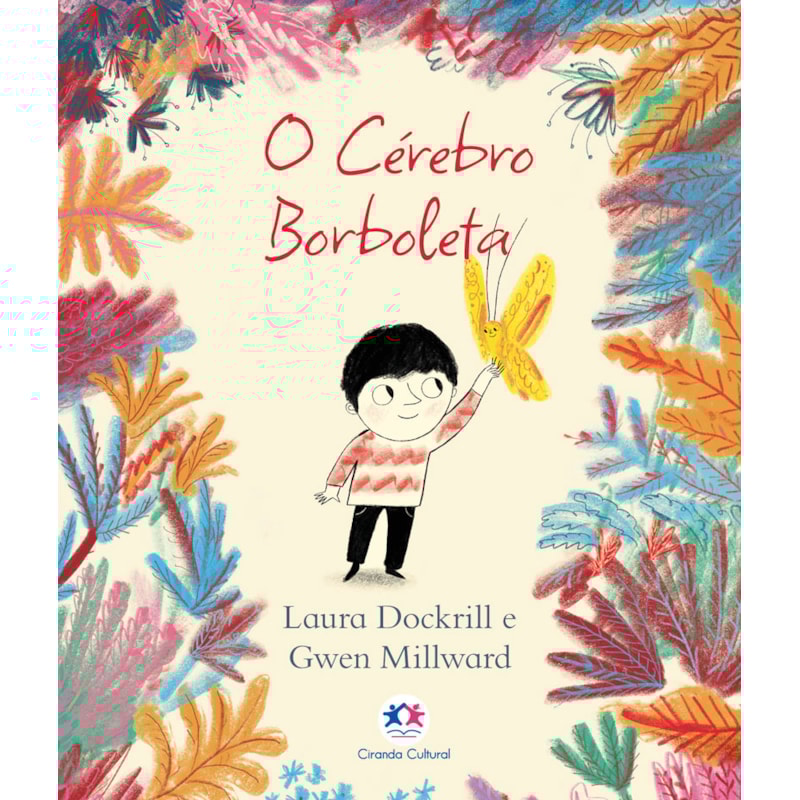 O CÉREBRO BORBOLETA
