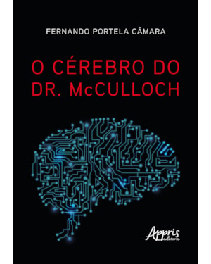 O CÉREBRO DO DR. MCCULLOCH