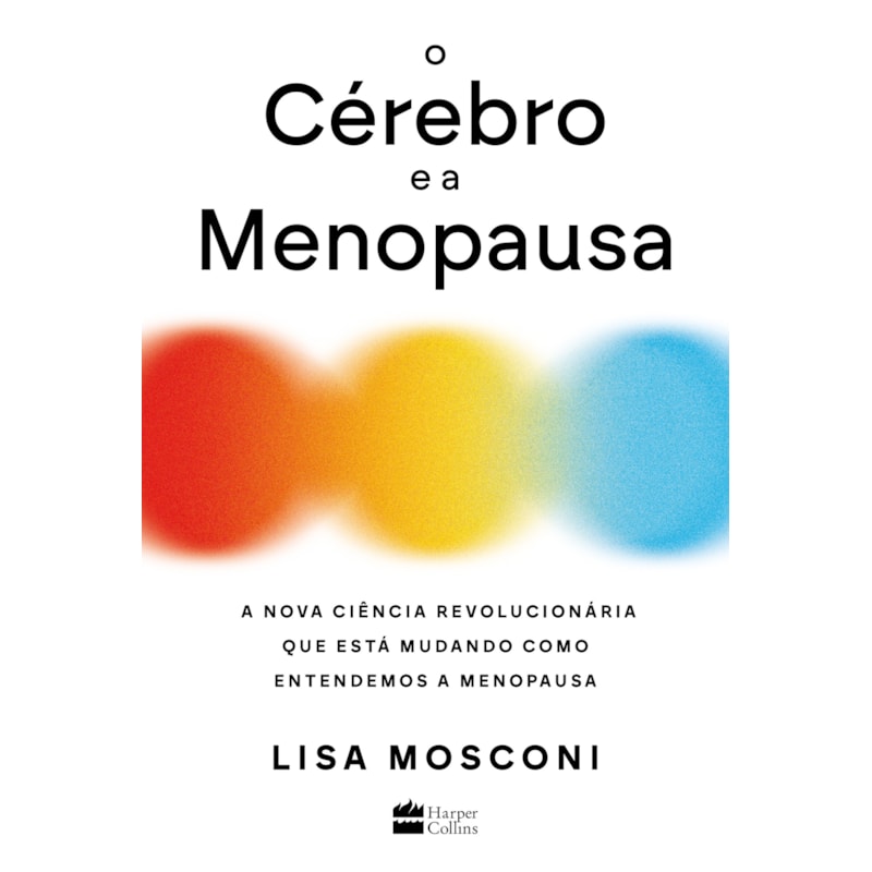 O CÉREBRO E A MENOPAUSA: A NOVA CIÊNCIA REVOLUCIONÁRIA QUE ESTÁ MUDANDO COMO ENTENDEMOS A MENOPAUSA