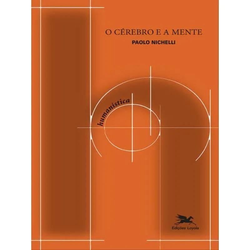 O CÉREBRO E A MENTE