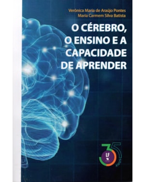 O CÉREBRO, O ENSINO E A CAPACIDADE DE APRENDER