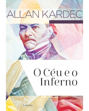 O CÉU E O INFERNO