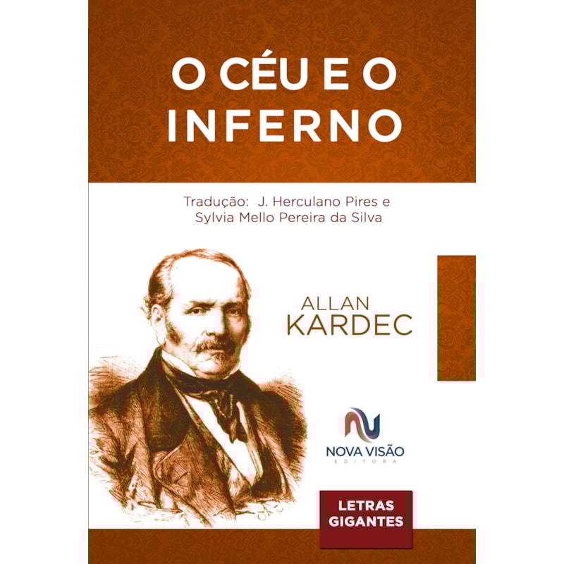 O CÉU E O INFERNO