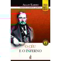 O céu e o inferno (Edição econômica): A justiça divina segundo o espiritismo