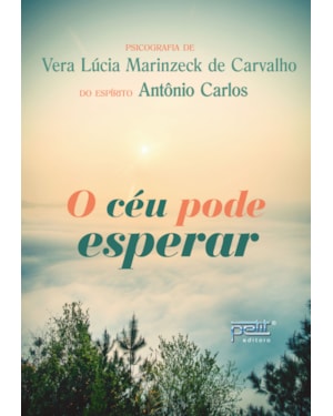 O CÉU PODE ESPERAR