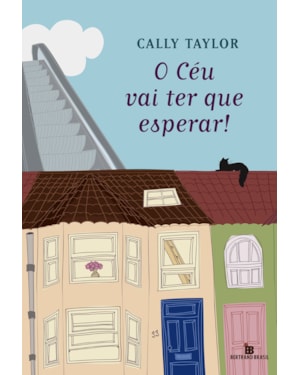 O CÉU VAI TER QUE ESPERAR!