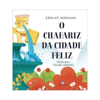 O CHAFARIZ DA CIDADE FELIZ