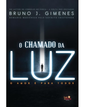 O CHAMADO DA LUZ: O AMOR É PARA TODOS