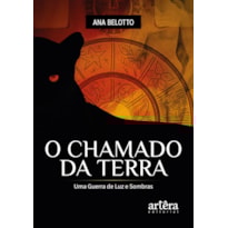 O CHAMADO DA TERRA UMA GUERRA DE LUZ E SOMBRAS