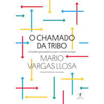 O CHAMADO DA TRIBO: GRANDES PENSADORES PARA O NOSSO TEMPO