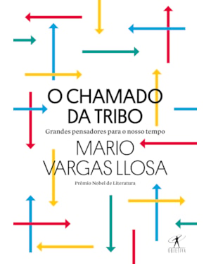 O CHAMADO DA TRIBO: GRANDES PENSADORES PARA O NOSSO TEMPO