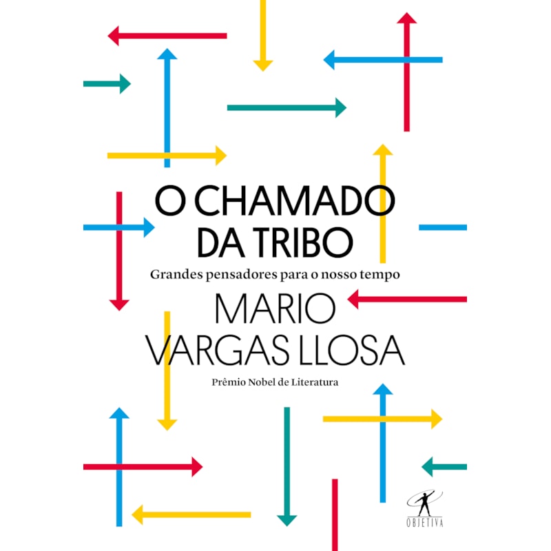 O CHAMADO DA TRIBO: GRANDES PENSADORES PARA O NOSSO TEMPO