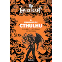 O CHAMADO DE CTHULHU: E OUTRAS HISTÓRIAS