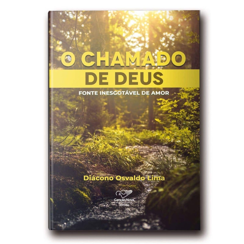 O CHAMADO DE DEUS: FONTE INESGOTÁVEL DE AMOR