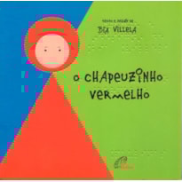 O CHAPEUZINHO VERMELHO - COM BRAILE