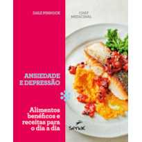 O CHEF MEDICINAL : ANSIEDADE E DEPRESSÃO