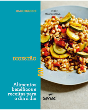 O CHEF MEDICINAL : DIGESTÃO