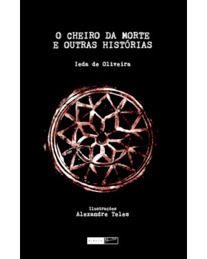 O CHEIRO DA MORTE E OUTRAS HISTÓRIAS